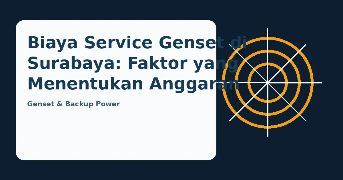Ilustrasi panduan Biaya Service Genset di Surabaya: Faktor yang Menentukan Anggaran
