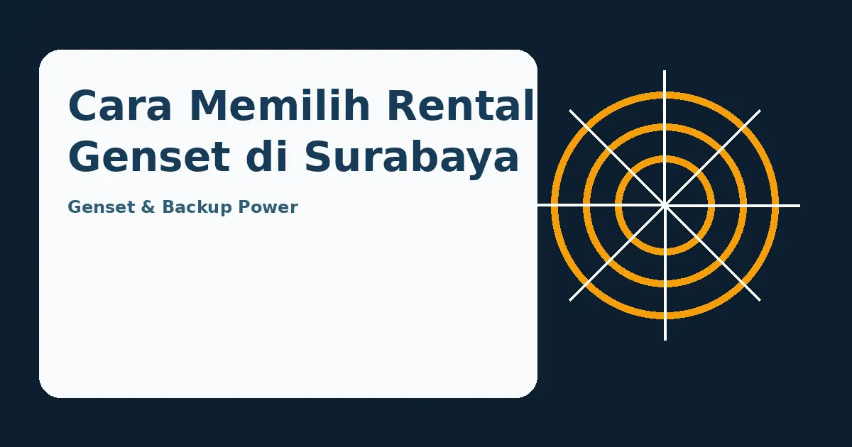 Ilustrasi panduan Cara Memilih Rental Genset di Surabaya